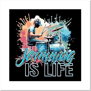 Drumming Passion: Jamming IS LIFE Posters and Art